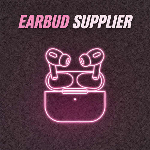EARBUD SUPPLIER